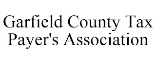 GARFIELD COUNTY TAX PAYER'S ASSOCIATION