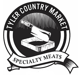 TYLER COUNTRY MARKET SPECIALTY MEATS