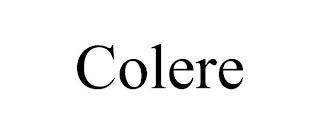 COLERE