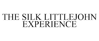 THE SILK LITTLEJOHN EXPERIENCE