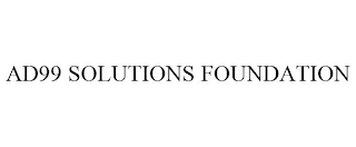 AD99 SOLUTIONS FOUNDATION