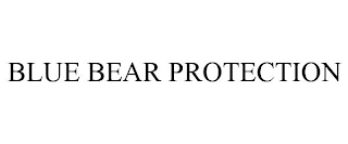 BLUE BEAR PROTECTION