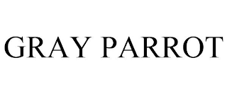 GRAY PARROT