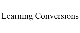 LEARNING CONVERSIONS