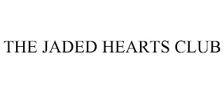 THE JADED HEARTS CLUB