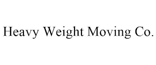 HEAVY WEIGHT MOVING CO.