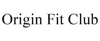 ORIGIN FIT CLUB