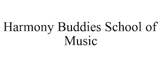 HARMONY BUDDIES SCHOOL OF MUSIC
