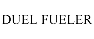 DUEL FUELER