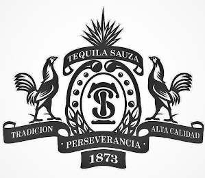 TS TEQUILA SAUZA TRADICION ALTA CALIDAD PERSEVERANCIA 1873