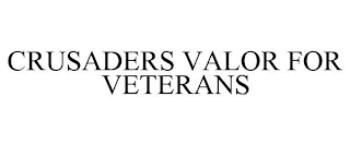 CRUSADERS VALOR FOR VETERANS