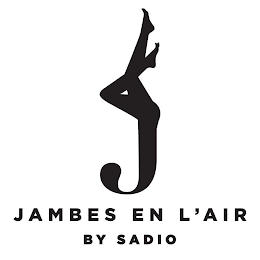 J JAMBES EN L'AIR BY SADIO