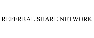 REFERRAL SHARE NETWORK