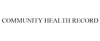 COMMUNITY HEALTH RECORD