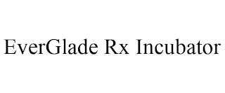 EVERGLADE RX INCUBATOR