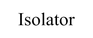 ISOLATOR