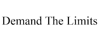 DEMAND THE LIMITS