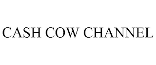 CASH COW CHANNEL