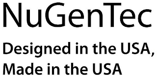 NUGENTEC DESIGNED IN THE USA, MADE IN THE USA