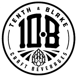 10-B TENTH & BLAKE CRAFT BEVERAGES