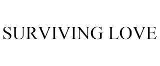 SURVIVING LOVE
