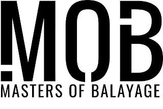 MOB MASTERS OF BALAYAGE