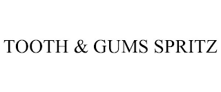 TOOTH & GUMS SPRITZ