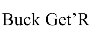 BUCK GET'R