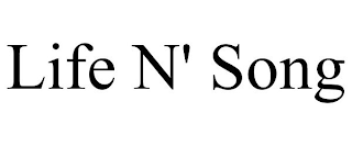 LIFE N' SONG