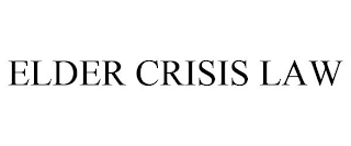 ELDER CRISIS LAW