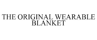 THE ORIGINAL WEARABLE BLANKET