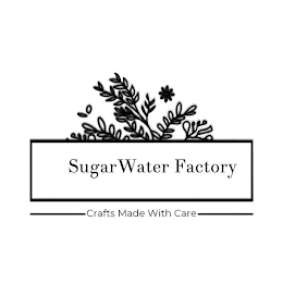 SUGARWATER FACTORY CRAFTS MADE WITH CARE