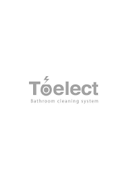 TOELECT BATHROOM CLEANING SYSTEM