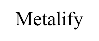 METALIFY