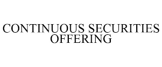 CONTINUOUS SECURITIES OFFERING