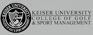 KEISER UNIVERSITY COLLEGE OF GOLF & SPORTS MANAGEMENT