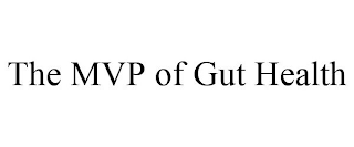 THE MVP OF GUT HEALTH