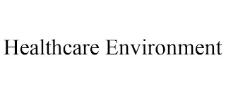 HEALTHCARE ENVIRONMENT