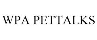 WPA PETTALKS