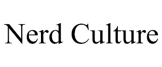 NERD CULTURE