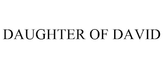 DAUGHTER OF DAVID