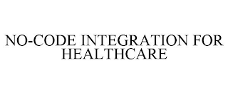 NO-CODE INTEGRATION FOR HEALTHCARE