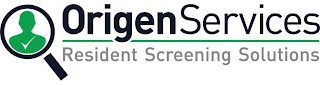 ORIGENSERVICES RESIDENT SCREENING SOLUTIONS