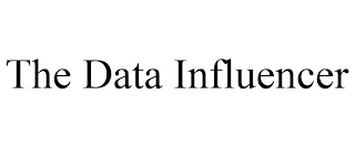 THE DATA INFLUENCER