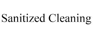 SANITIZED CLEANING