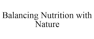 BALANCING NUTRITION WITH NATURE