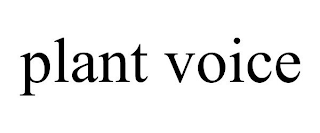 PLANT VOICE