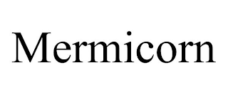 MERMICORN