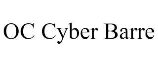 OC CYBER BARRE