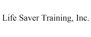 LIFE SAVER TRAINING, INC.